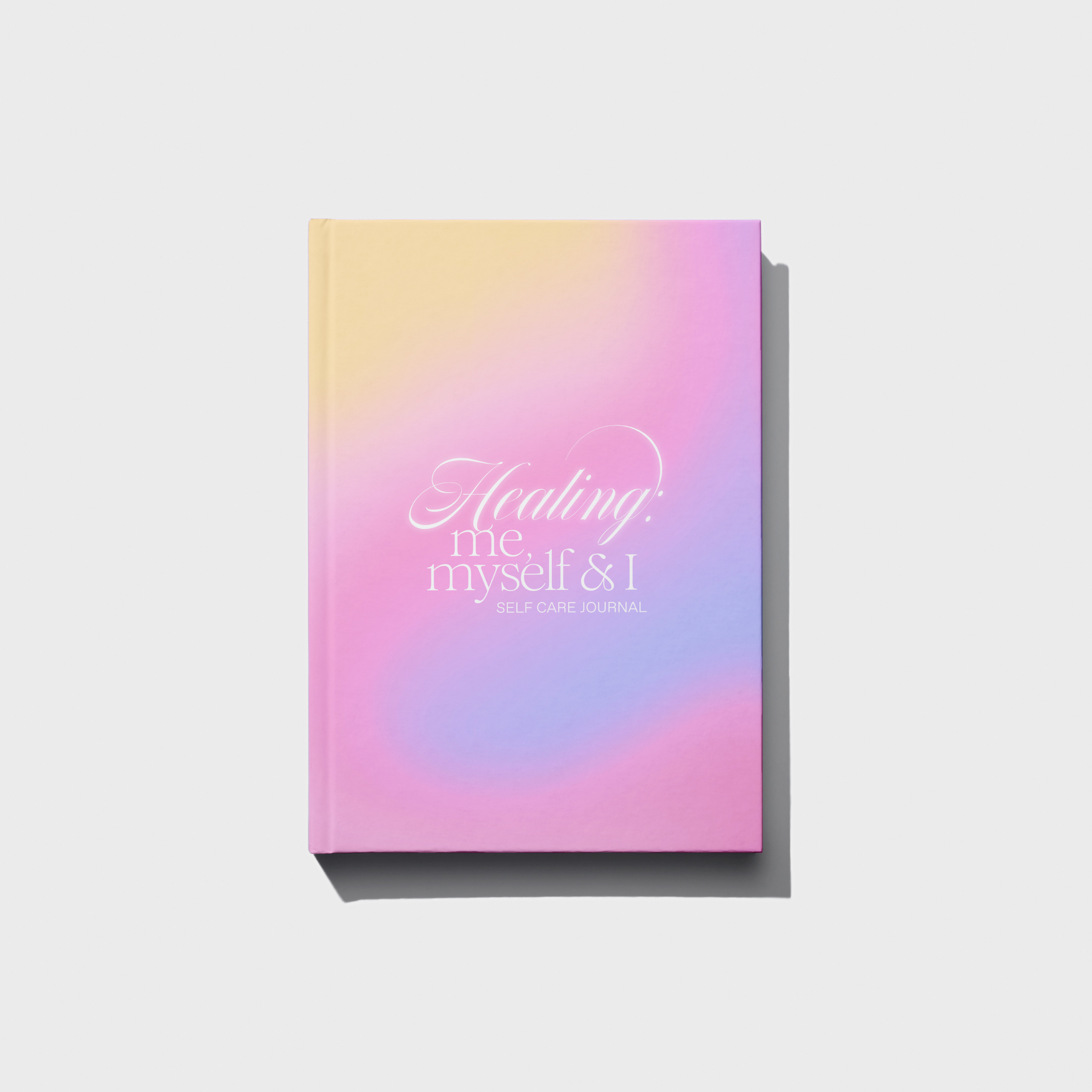 Healing: me myself & I | SELF CARE JOURNAL