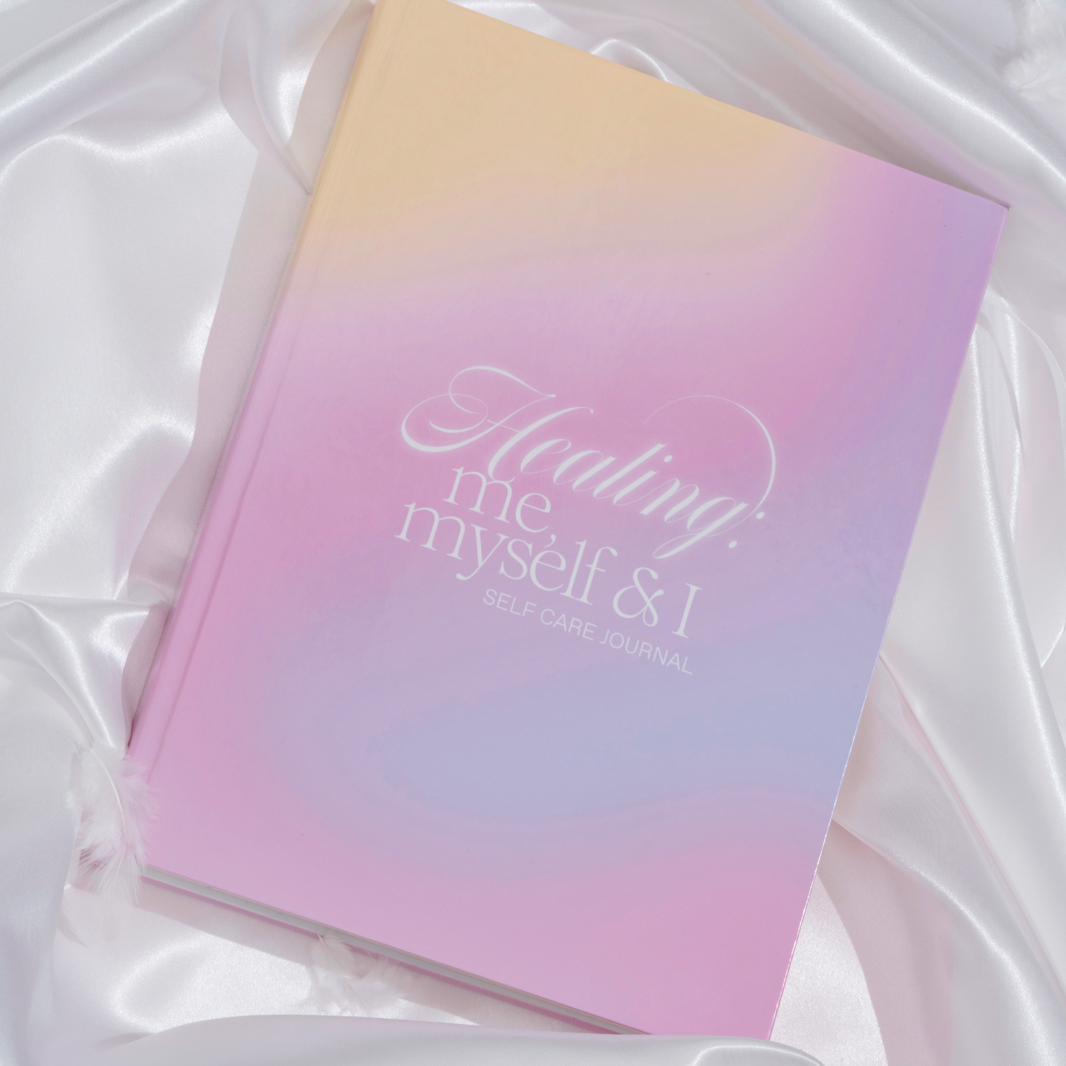 Healing: me myself & I | SELF CARE JOURNAL